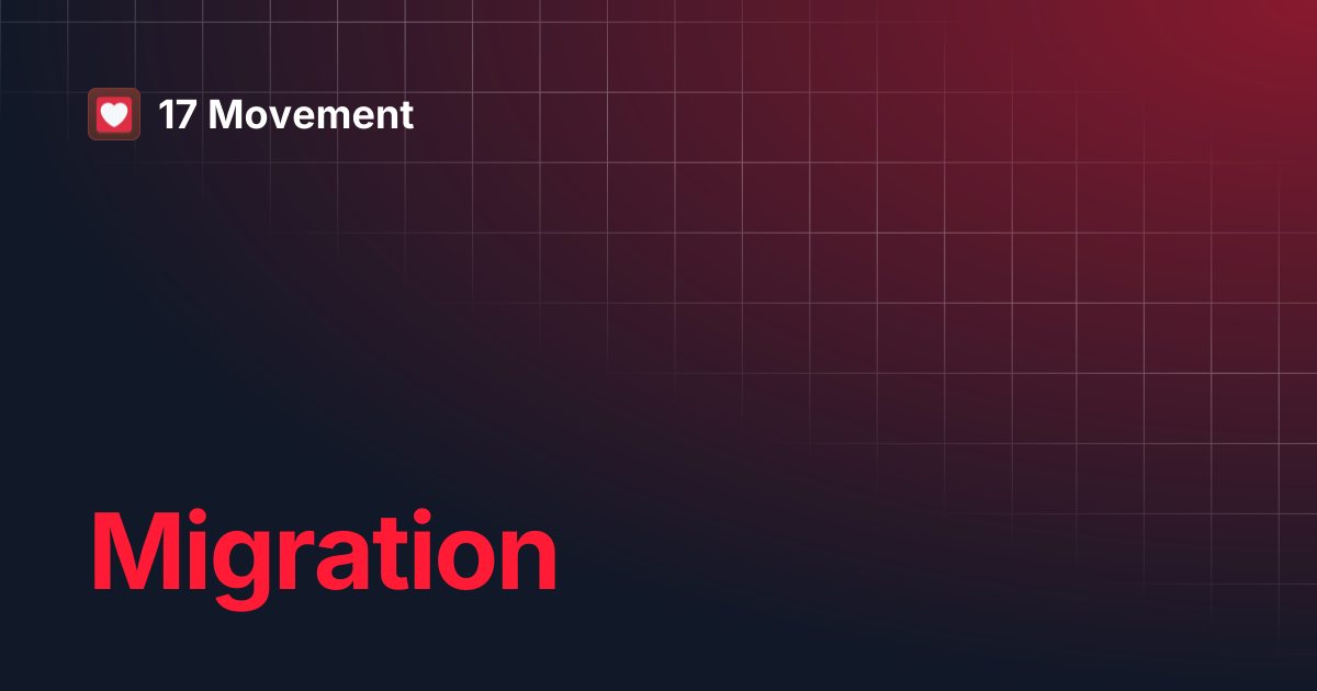 Migration | 17 Movement